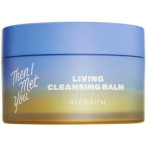 Then I Met You Living Cleansing Balm